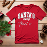 Santa's Favorite Teacher Shirt - Bella Canvas Christmas Tee for Teachers - Holiday Gift for Educators - Cute Teacher Christmas Shirt