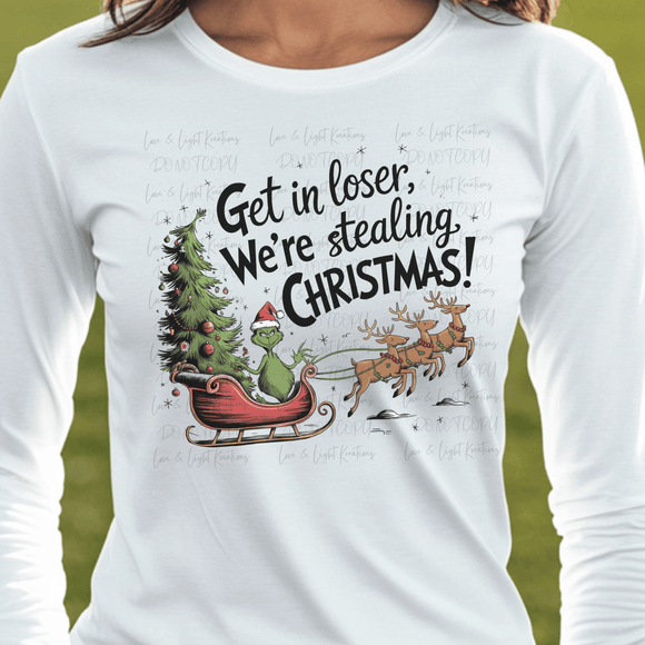 Green Who Get in Loser We're Stealing Christmas