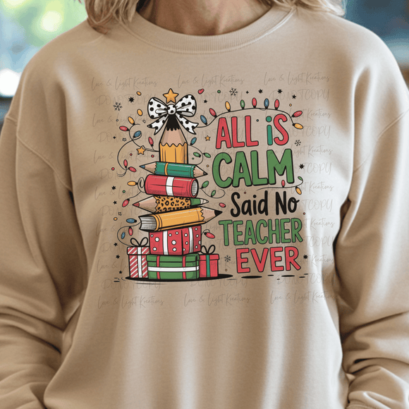 All is Calm No Teacher Ever