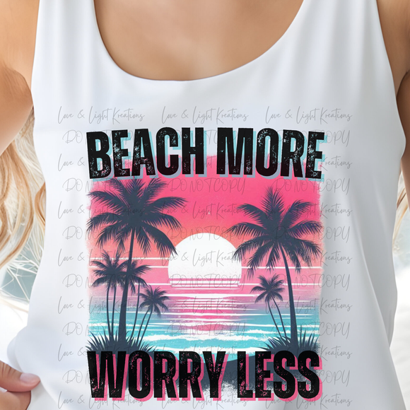 Beach More Worry Less