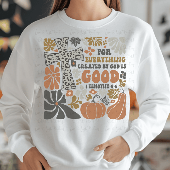 For Everything Created by God is Good