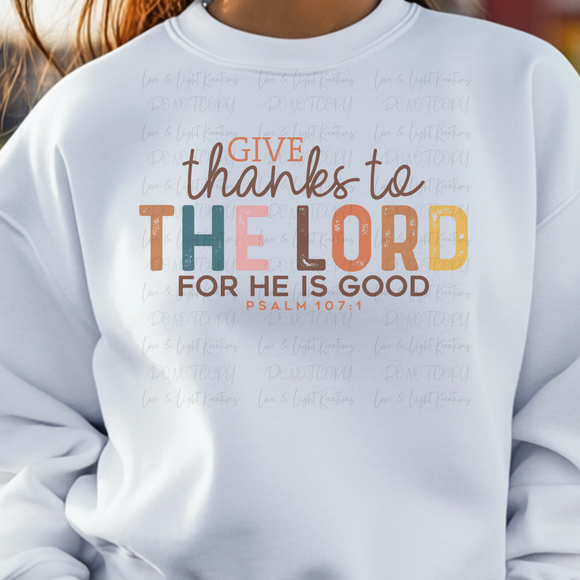 Give Thank to the Lord for He is Good