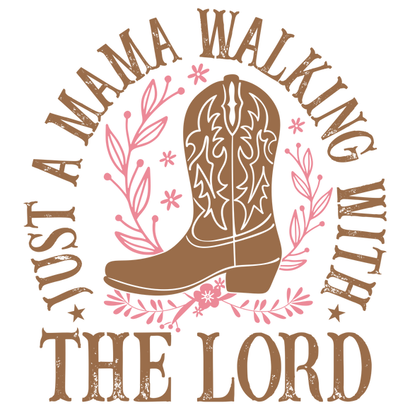 Just A MAMA Walking with the Lord