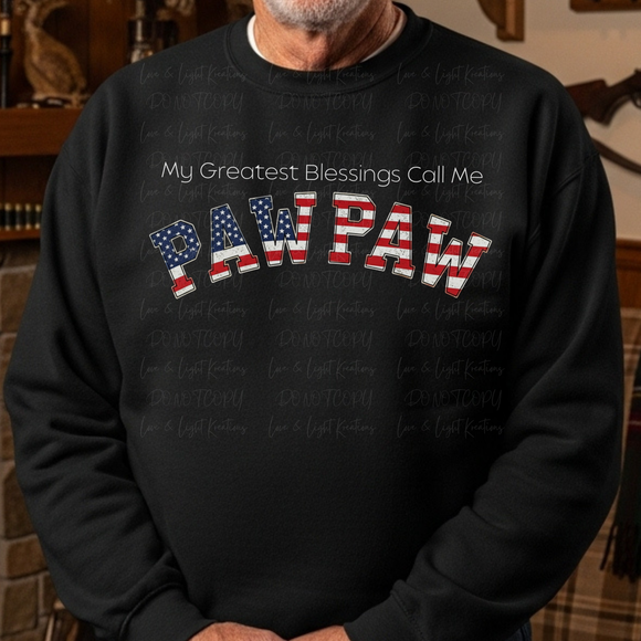 My Greatest Blessings Call Me PawPaw