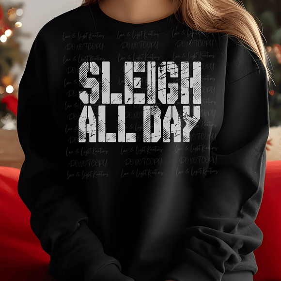 Sleigh All Day
