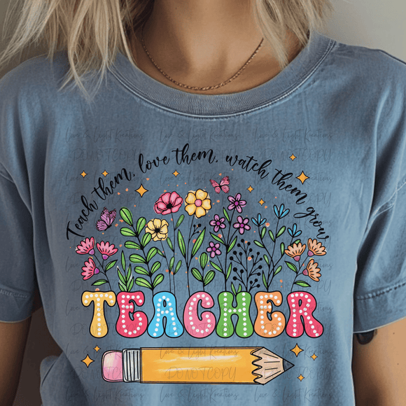 Teach Them, Love Them, Watch Them Grown