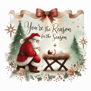 You're the Reason for the Season
